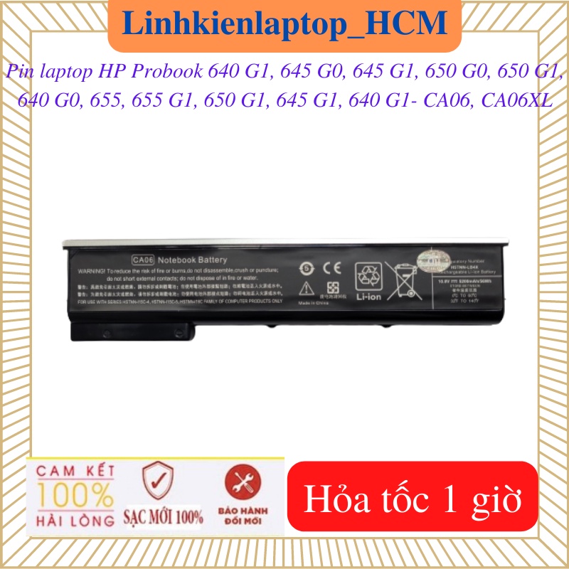 Pin HP CA06, CA06XL-Pin laptop HP Probook 640 G1, 645 G0, 645 G1, 650 G0, 650 G1, 640 G0, 655, 655 G1, 650 G1, 645 G1