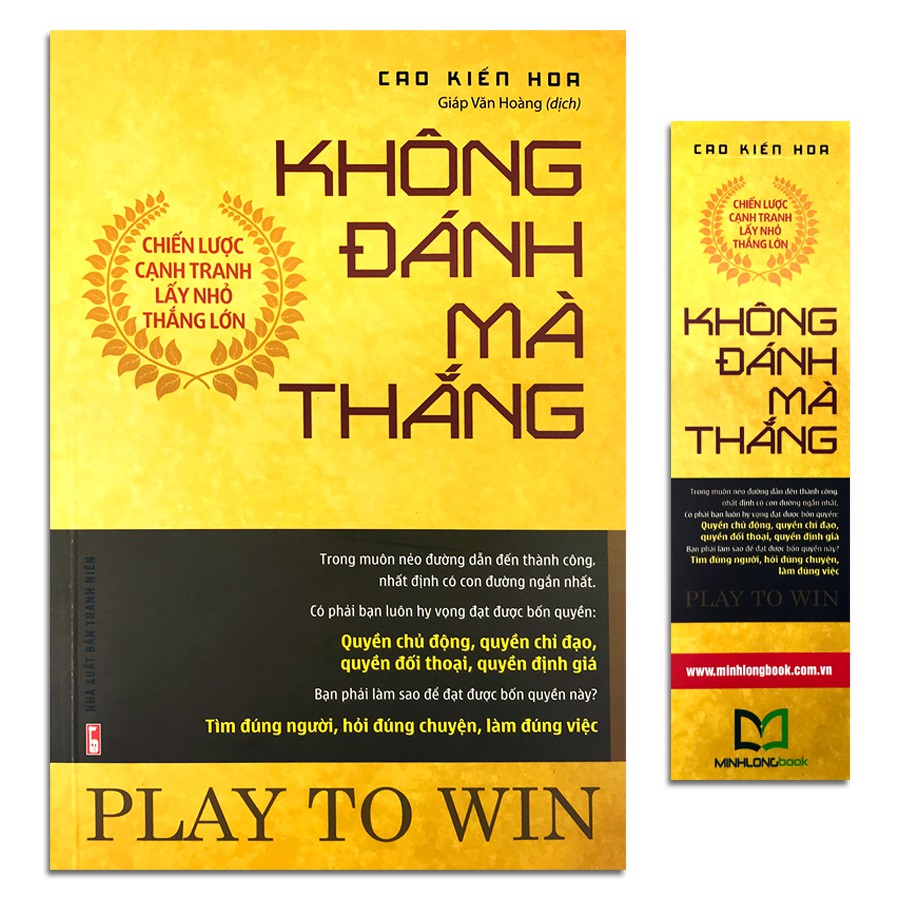 [Sách]  Không Đánh Mà Thắng - Chiến Lược Cạnh Tranh Lấy Nhỏ Thắng Lớn (Kèm Bookmark)