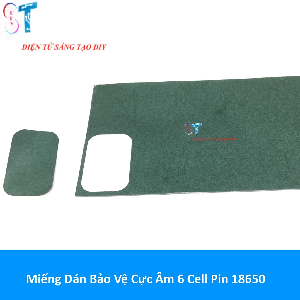 Miếng Dán Bảo Vệ Cực Âm 6 Cell Pin 18650 20 miếng/tấm