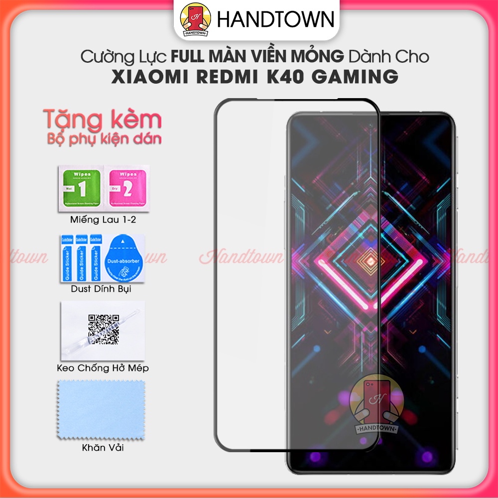 Cường Lực Viền Mỏng Xiaomi Redmi K40 Gaming Redmi 10C / Poco C40 Edition Enhanced F3 GT Không Lấn Màn Full Màn Full Keo