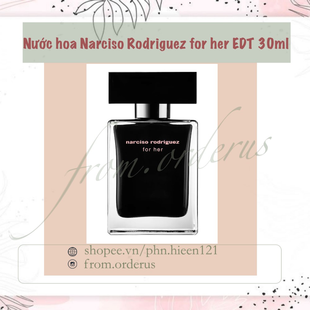 Nước hoa Narciso Rodriguez EDT Dành Cho Nữ 30ml