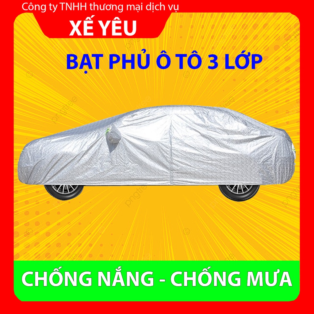 Bạt Phủ Ô Tô - Bạt Phủ Xe Ô Tô - Dày 3 Lớp Chống Xước, Chống Nắng, Chống Cháy, Chống Mưa Dành Cho Ô Tô, Xe Hơi