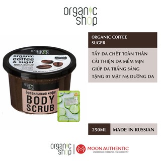 Tẩy Da Chết Body Coffe Organic Shop Hương Cafe - Nga 250ml