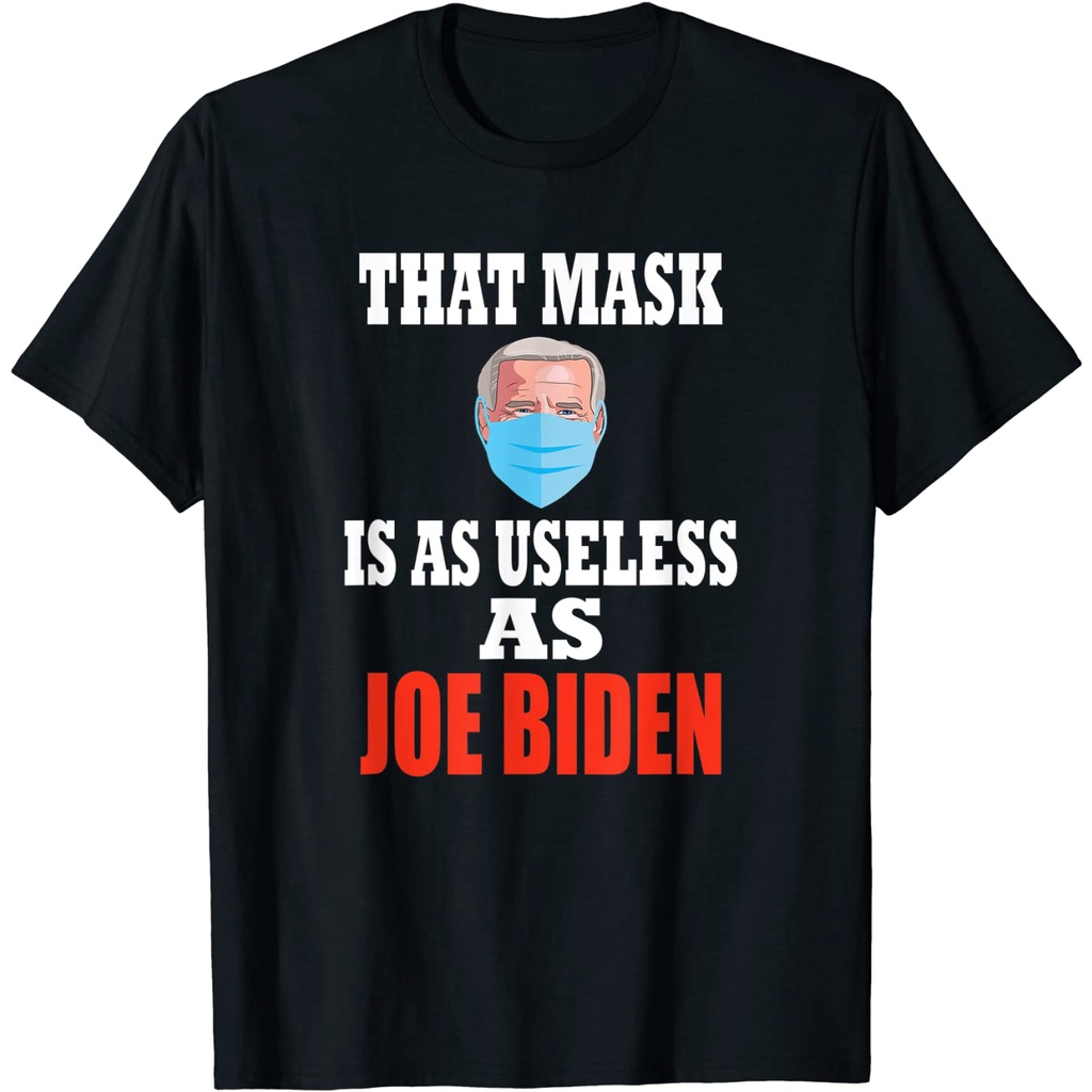 Ngộ nghĩnh Anti Biden 2021 Mặt nạ đó vô dụng như Áo thun Joe Biden Quá khổ Ngộ nghĩnh Áo thun Cotton