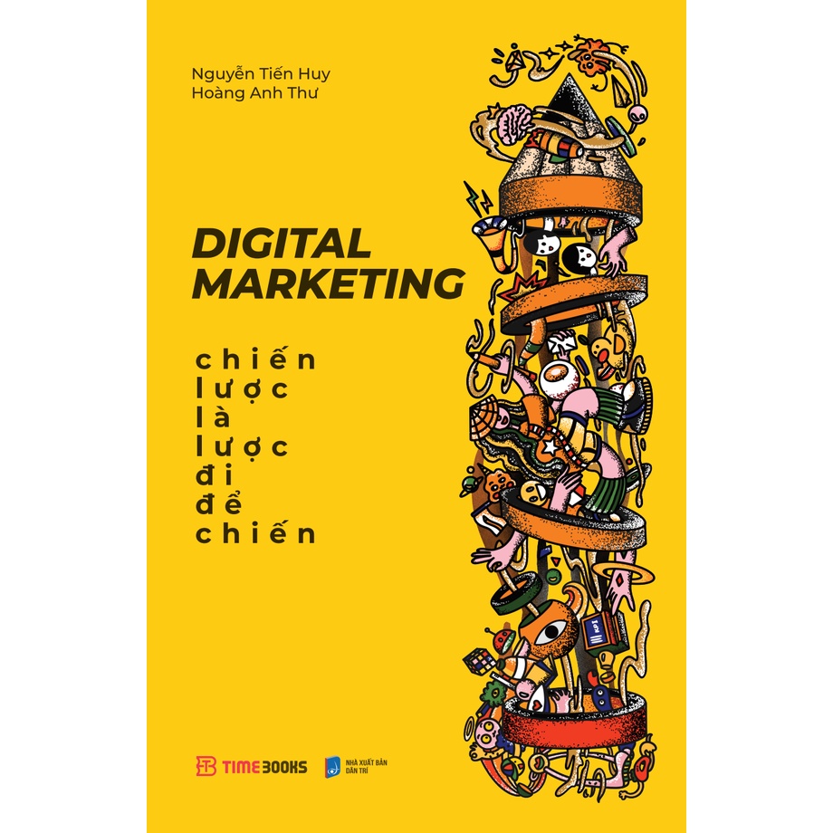 Sách Digital Marketing Chiến Lược Là Lược Đi Để Chiến