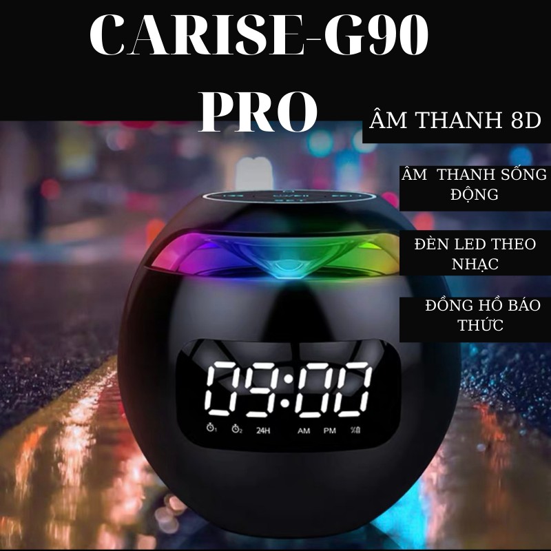 LOA CARISE G90 PRO-LOA BLUETOOTH ÂM THANH 8D TÍCH HỢP THÊM ĐỒNG HỒ