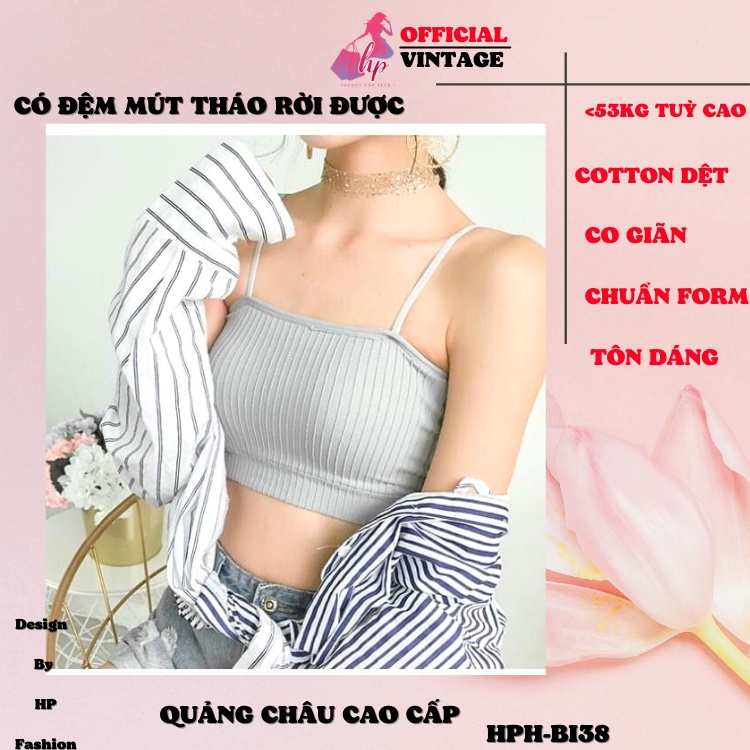 Áo bra quây cotton dệt tăm hàng quảng châu, áo hai dây croptop có đệm mút Bi38