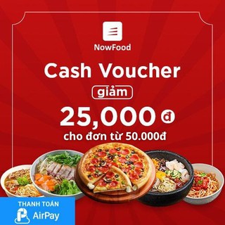 (TP.HCM-Hà Nội-Đà Nẵng) [E-Voucher] (Đơn từ 50K) Đặt món NowFood Giảm 25K - Áp dụng Quán Đối Tác, thanh toán AirPay
