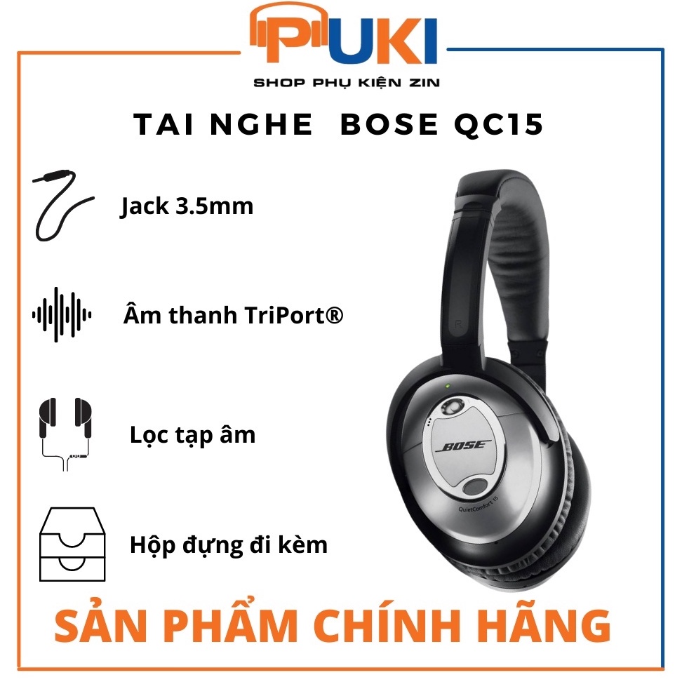 Tai nghe cách âm Bose QC15 - Tai nghe Bose QC15 chính hãng