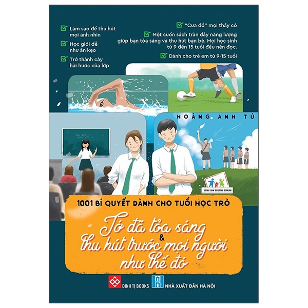 Sách 1001 Bí Quyết Dành Cho Tuổi Học Trò - Tớ Đã Tỏa Sáng &amp; Thu Hút Trước Mọi Người Như Thế Đó