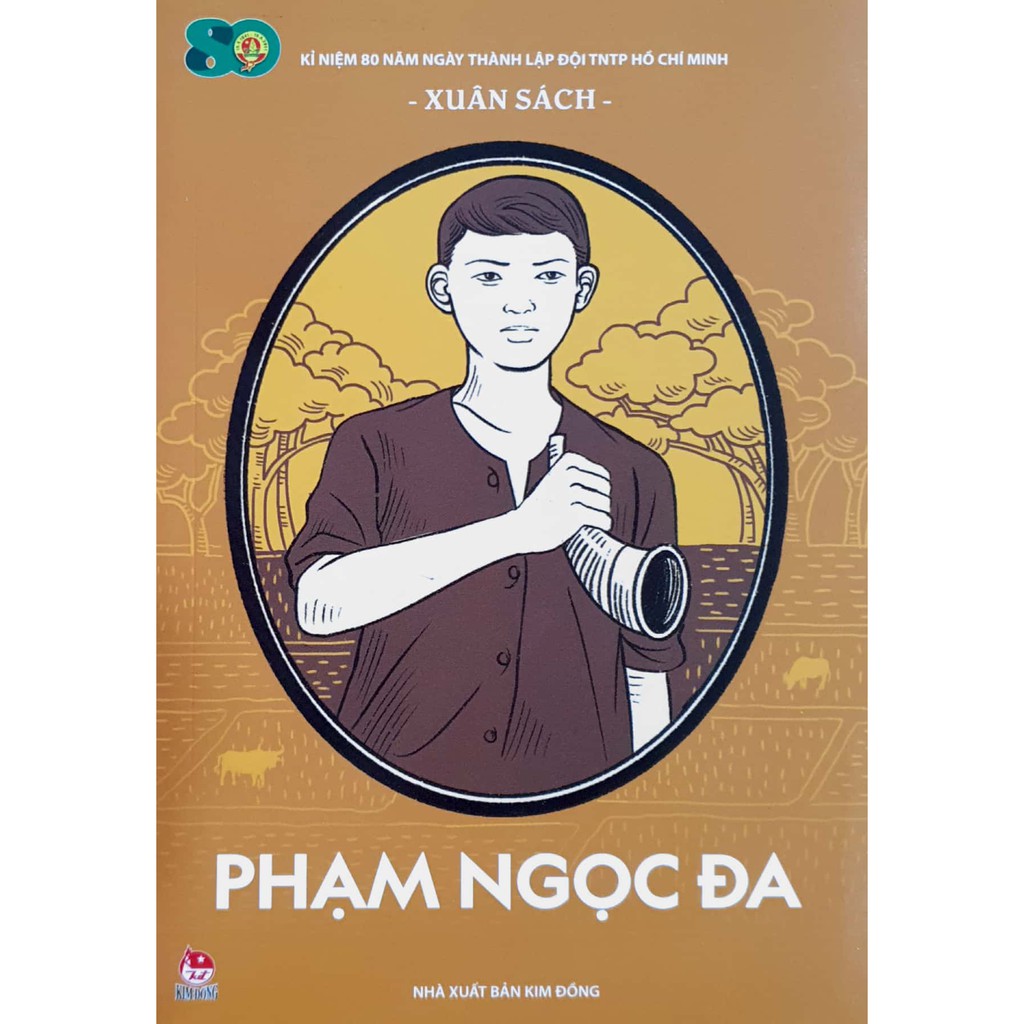 Sách - Phạm Ngọc Đa (Kỉ niệm 80 năm ngày thành lập Đội TNTP Hồ Chí Minh)