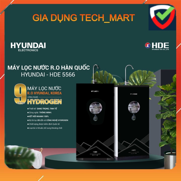 Máy lọc nước RO Hyundai HDE 5566-9 lõi nhập khẩu công nghệ Hidrogen