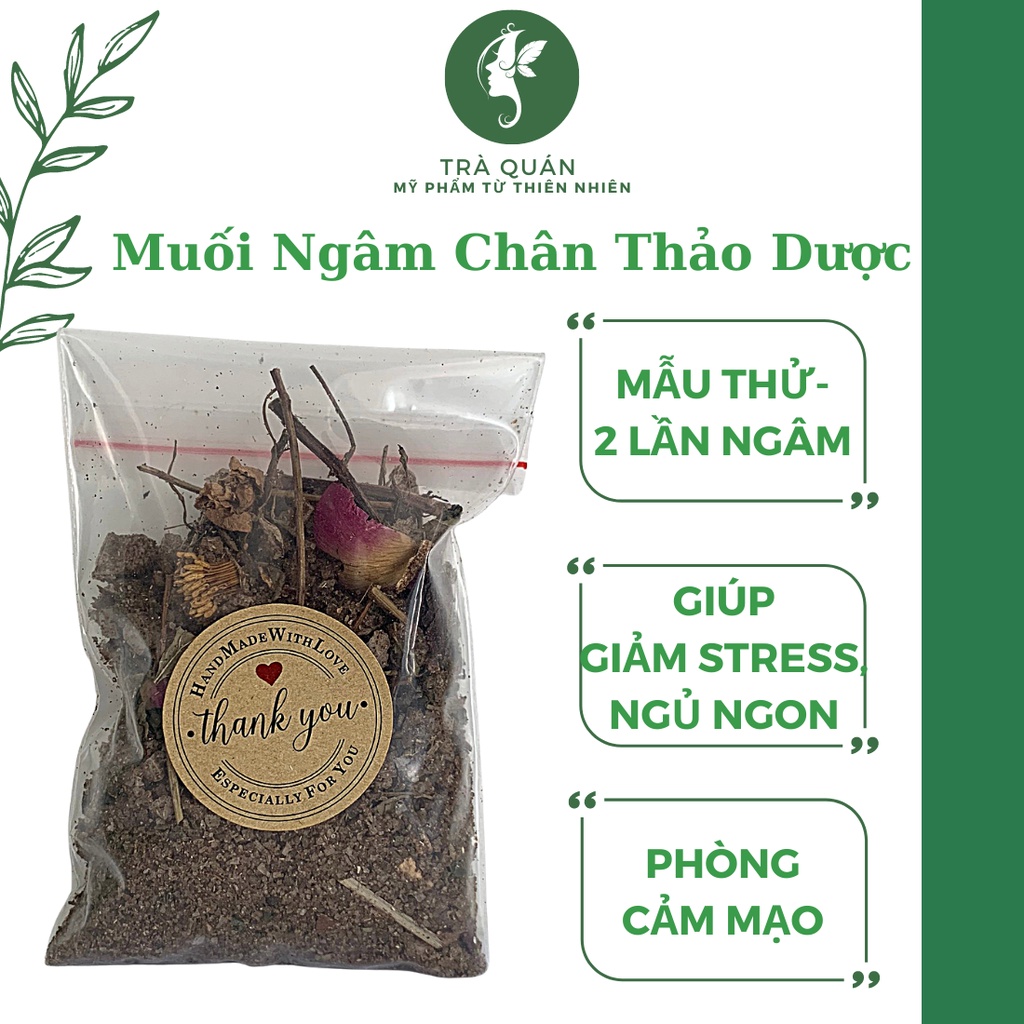 Sale 50% Siêu Sốc Muối Thảo Dược Ngâm Chân Giúp Ngủ Ngon Giảm Mùi Hôi Chân Giữ Ấm Cơ Thể Dùng Thử Trà Quán 100g