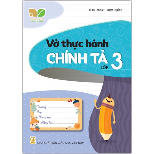 Vở thực hành chính tả lớp 3 (Kết nối tri thức với cuộc sống)