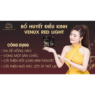 Viên uống bổ huyết Venux, cân bằng nội tiết, sản phẩm số 1 dành cho phái đẹp
