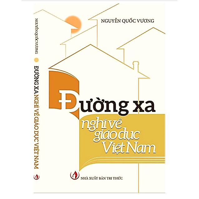 Sách - Đường xa nghĩ về giáo dục Việt Nam