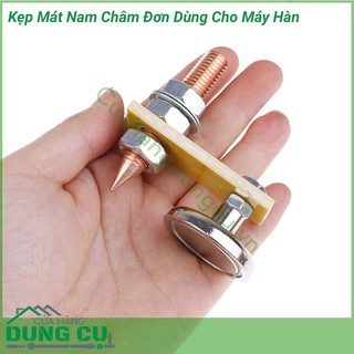 Kẹp mát nam châm đơn lực hút mạnh dùng cho máy hàn