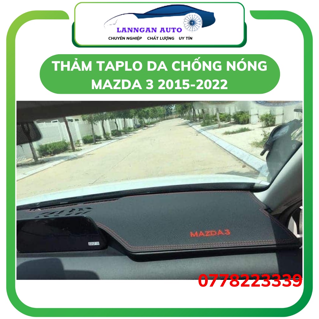 Thảm taplo xe ô tô Mazda 3 2015-2022,Taplo chống nóng da carbon hoặc nhung lông cừu . Hàng đẹp xuất sắc