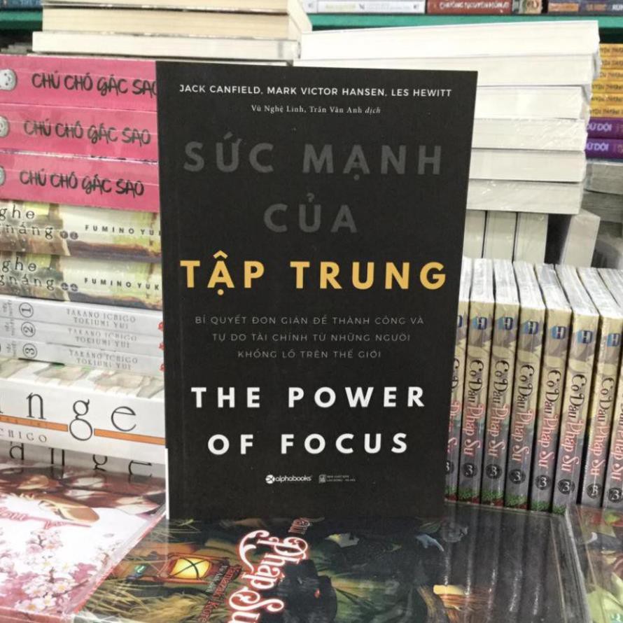 Sách Sức Mạnh Của Tập Trung [ AlphaBooks]