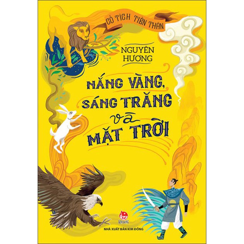 Sách - Cổ Tích Tiền Thân - Nắng Vàng, Sáng Trăng Và Mặt Trời - KĐ