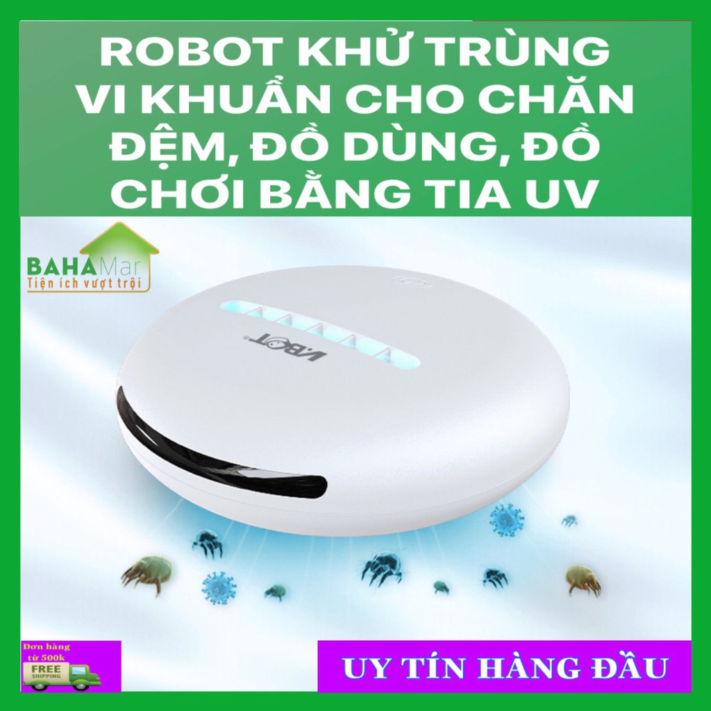 ROBOT KHỬ TRÙNG VI KHUẨN CHO CHĂN ĐỆM, ĐỒ DÙNG, ĐỒ CHƠI BẰNG TIA UV "BAHAMAR" khử trùng và giết chết 99.9% vi khuẩn