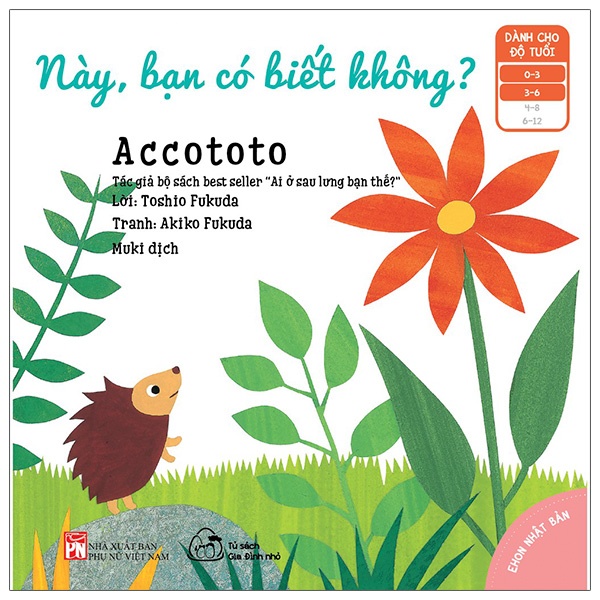 Sách Ehon Accototo - Này, Bạn Có Biết Không? (Từ 0 - 6 Tuổi)