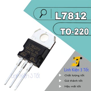 IC ổn áp L7812CV L7812 chính hãng