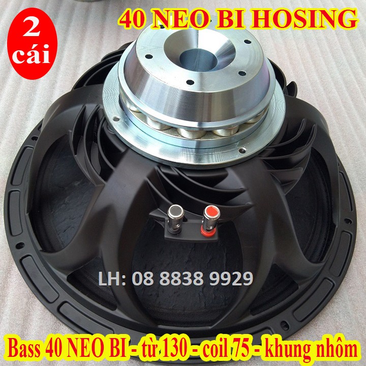 CẶP LOA BASS 40 NEO BI HOSING CHINA CAO CẤP - GIÁ 2 LOA