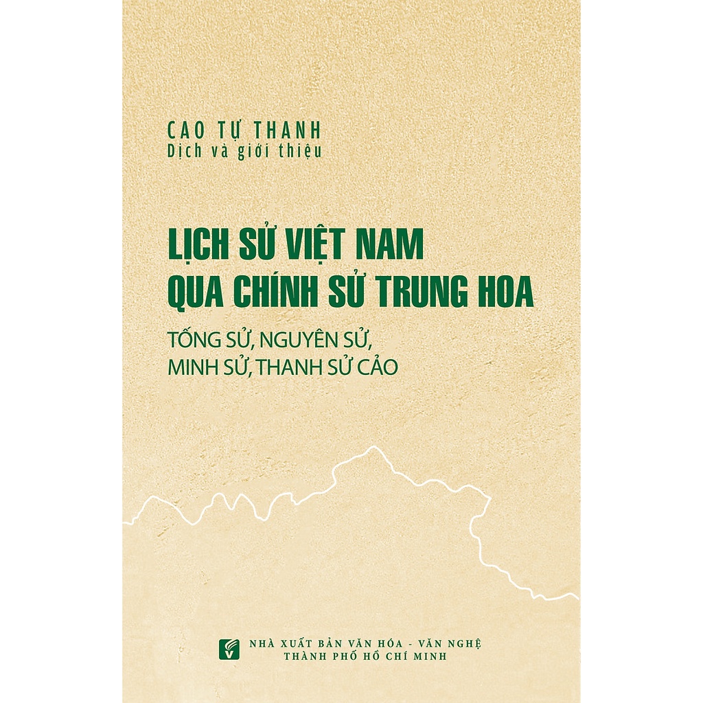 Sách Lịch sử Việt Nam qua chính sử Trung Hoa (Tống sử, Nguyên sử, Minh sử, Thanh sử cảo)