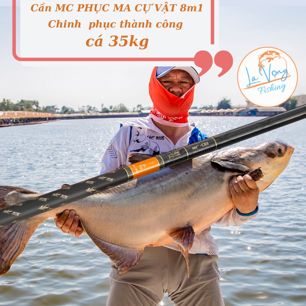 Cần MC Phục Ma Cự Vật, Chuyên săn hàng - Lã Vọng Fishing