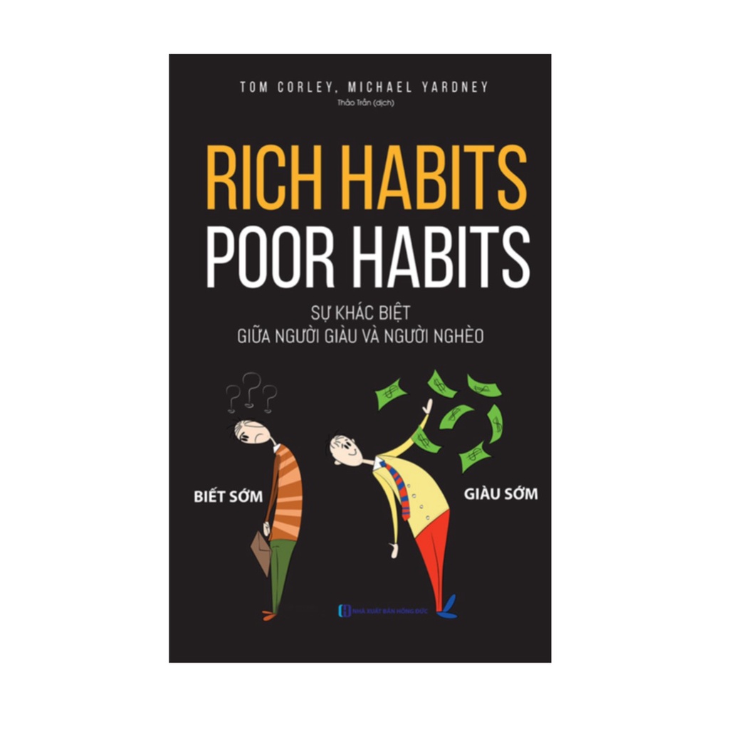 Sách - Rich habits poor habits Sự Khác Biệt Giữa Người Giàu Và Người Nghèo
