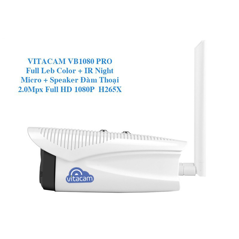 [Giá Hủy Diệt] Camera IP Vitacam VB1080 Pro 2.0mpx Full HD - Đèn Quan sát có màu cả Ngày và Đêm