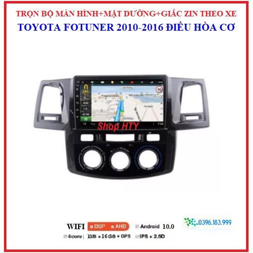 Bộ màn hình DVD Android+ mặt dưỡng xe Toyota Fortuner điều hòa cơ 2010-2016, màn đa chức năng tích hợp xem camera,GPS