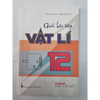 Sách - Giải bài tập vật lí lớp 12 - Trần Thị Thu Cúc