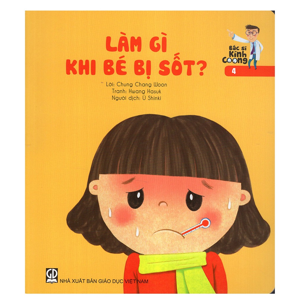 Sách - Bác sĩ kính coong 4 - Làm gì khi bé bị sốt?