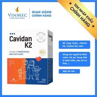 [Vinmec độc quyền] Viên uống bổ sung Canxi Cavidan K2 có chứa vitamin D3 từ Châu Âu tại Vinmec