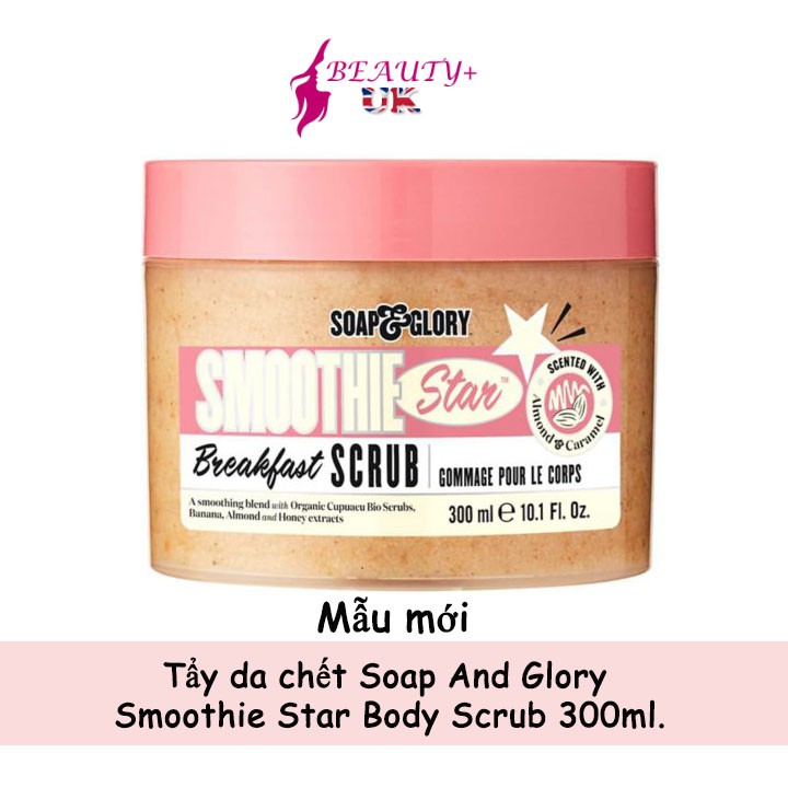 Tẩy tế bào chết body Soap and Glory Smoothie Star Breakfast Scrub 300ml