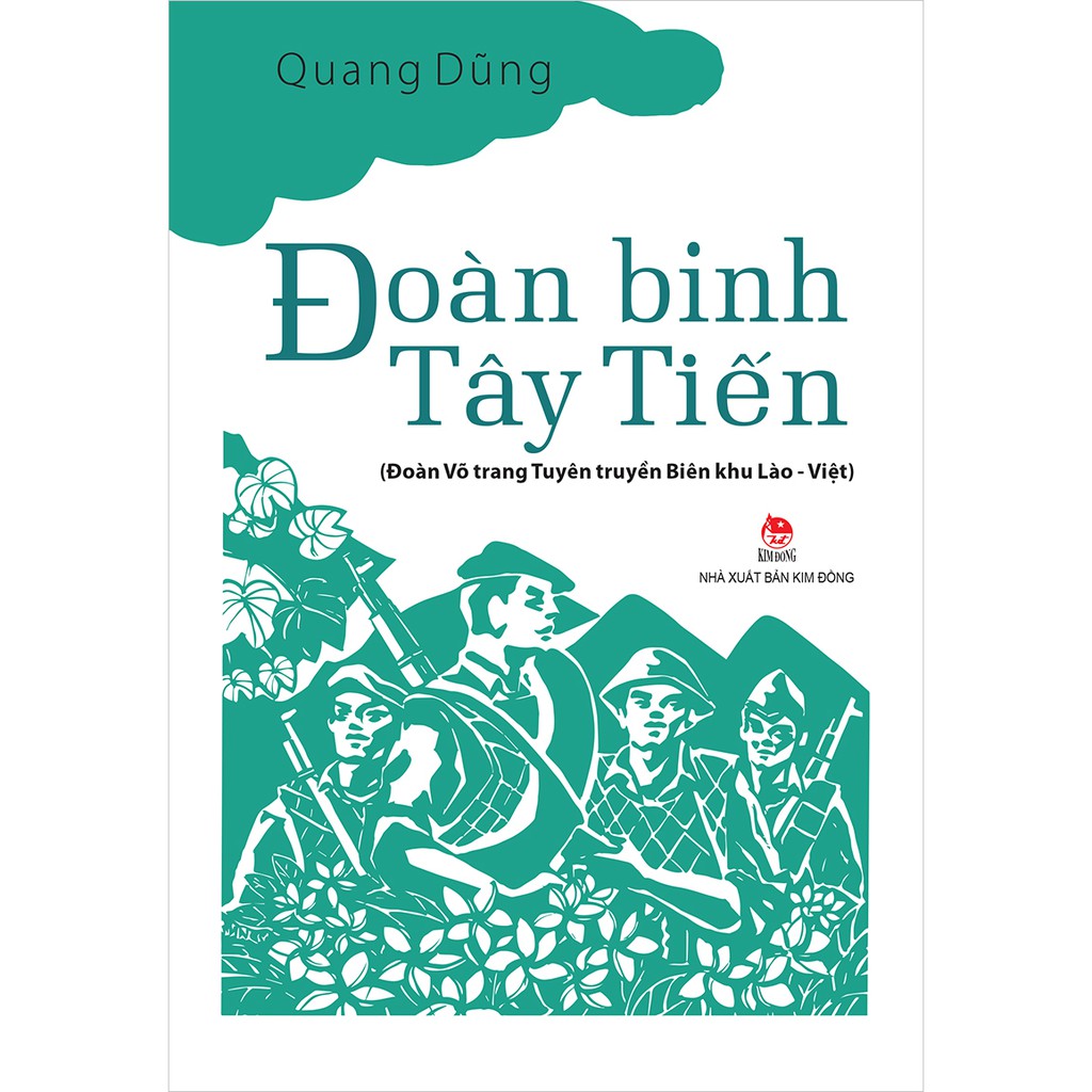 Sách - Đoàn Binh Tây Tiến (Đoàn Võ Trang Tuyên Truyền Biên Khu Lào - Việt)