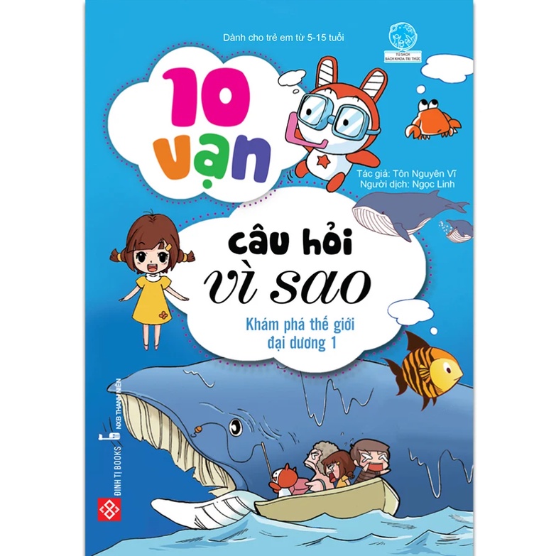 Sách - 10 vạn câu hỏi vì sao - Khám phá (dành cho nhiều lứa tuổi)