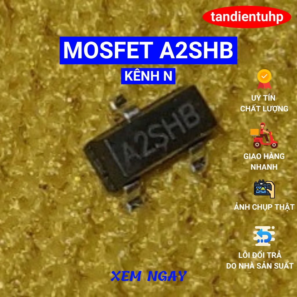 50 CHIẾC ( 25 Con một dây x 2 dây )  MOSFET A1SHB 2301 SOT-23 PNP 2.3A 20V -  A2SHB 2302 SOT-23 NPN 2.6A 20V