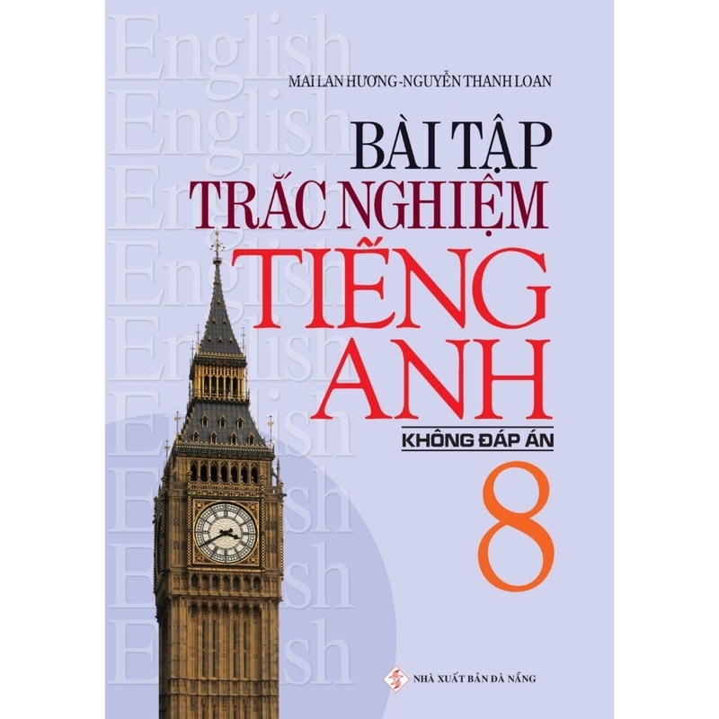 Sách - Bài Tập Trắc Nghiệm Tiếng Anh 8 (Không Đáp Án)