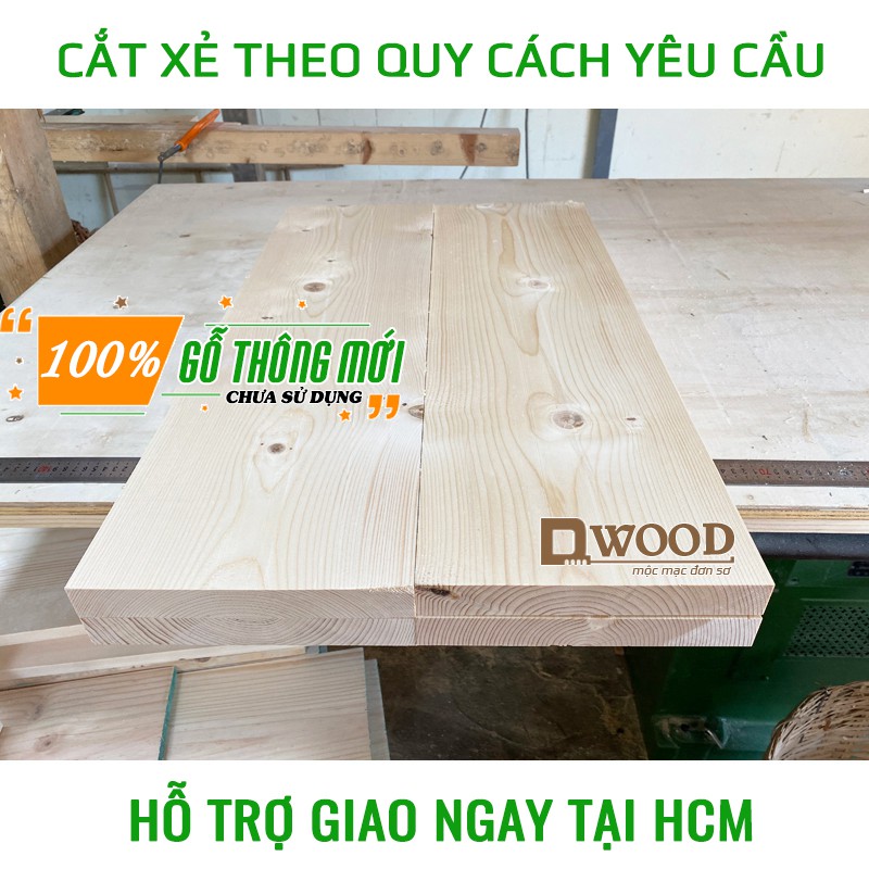 Gỗ thông DWOOD cắt theo yêu cầu