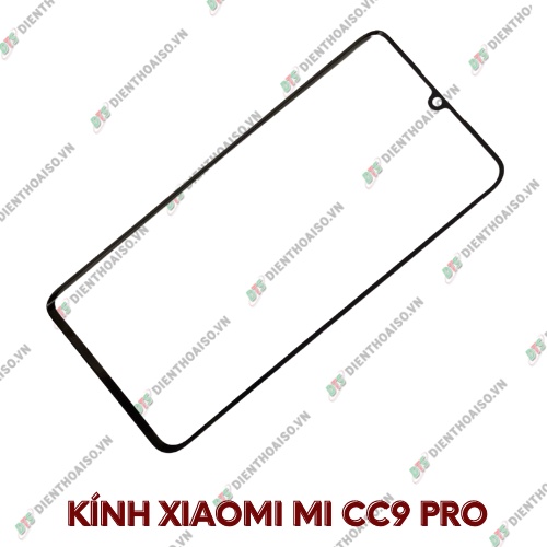 Kính xiaomi mi cc9 pro (kính ép)