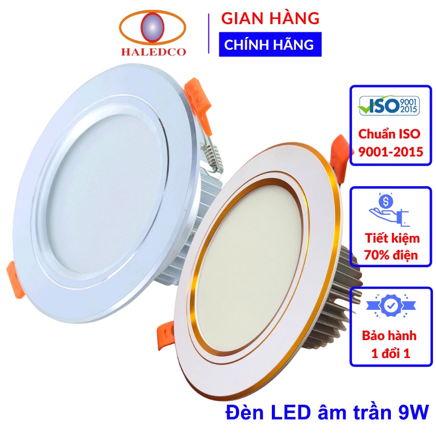 Đèn LED âm trần 9W, đèn âm trần 9W Downlight HALEDCO siêu sáng sang chảnh, tiết kiệm điện năng