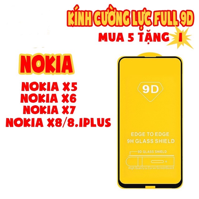 Kính cường lực 9D Full màn cho Nokia NokiaX5/NokiaX6/NokiaX7/NokiaX8,8.1Plus