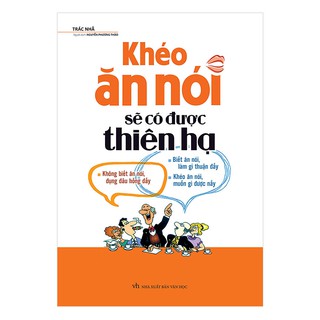 Kheo an noi se co dc ca thien ha