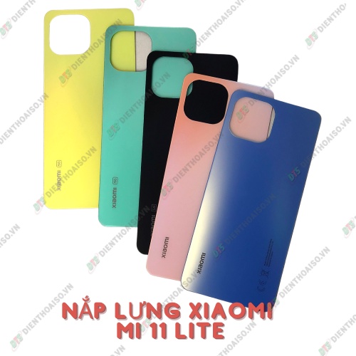 Nắp lưng xiaomi mi 11 lite hồng, xanh lá, xanh dương, vàng, đen