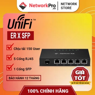 Router và cân bằng tải Ubiquiti EdgeRouter X SFP có cổng quang Hàng chính hãng