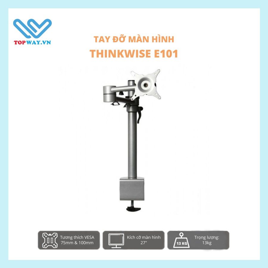 [GIÁ ĐỠ] GIÁ TREO MÀN HÌNH MÁY TÍNH 27 INCH GẮN BÀN THINKWISE E101