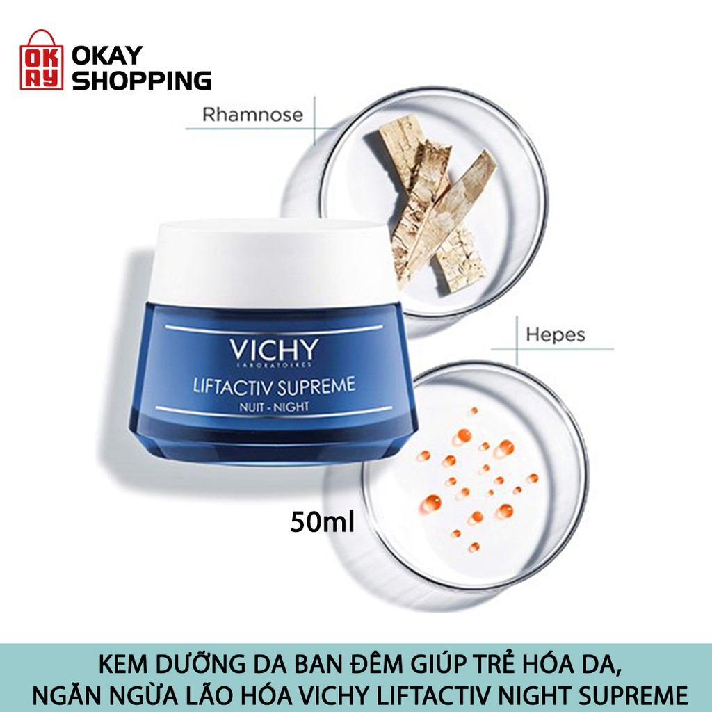 Kem dưỡng da ban đêm giúp trẻ hóa da, ngăn ngừa lão hóa Vichy liftactiv night supreme 50ml